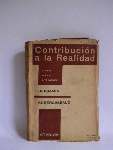 Contribución A La Realidad  Subercaseaux Firmado Primera Ed.