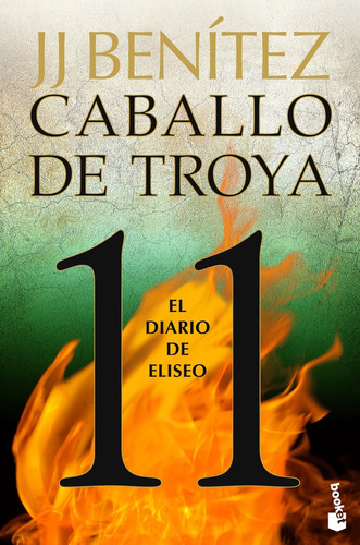 El Diario De Eliseo Caballo De Troya 11 - Benitez J J 