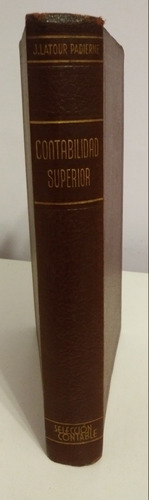 Libro - Contabilidad Superior - Latour Padierne