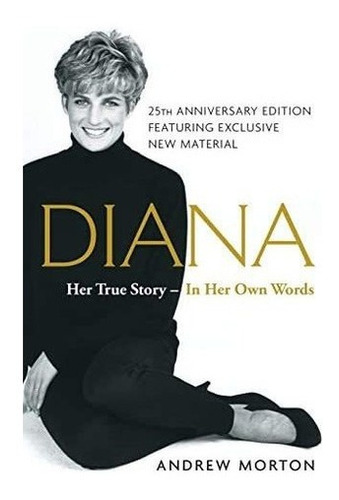 Libro: Diana: Her True Story--in Her Own Words