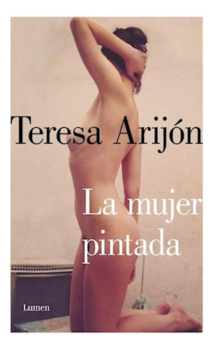 Mujer Pintada La - Arijon Teresa - Sud-lumen - #l