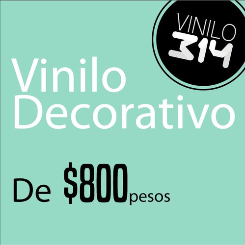 Vinilo Decorativo De $800 Pesos