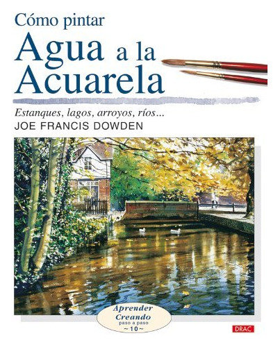 Cómo Pintar Agua A La Acuarela (libro Original)