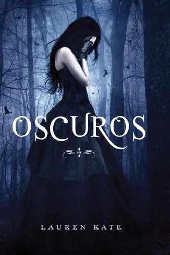 Oscuros, Lauren Kate