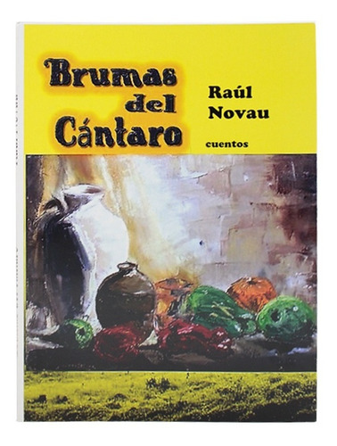Imagen 1 de 2 de Brumas Del Cántaro - Raul Novau