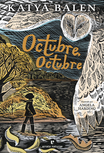 Octubre, Octubre, De Katya Balen. Editorial Errata Naturae, Tapa Blanda, Edición 1 En Español, 2023