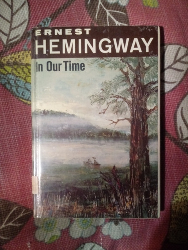 Imagen 1 de 1 de Ernest Hemingway. In Our Time.