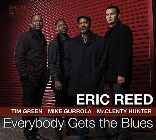 Cd Everybody Gets The Blues - Eric Reed