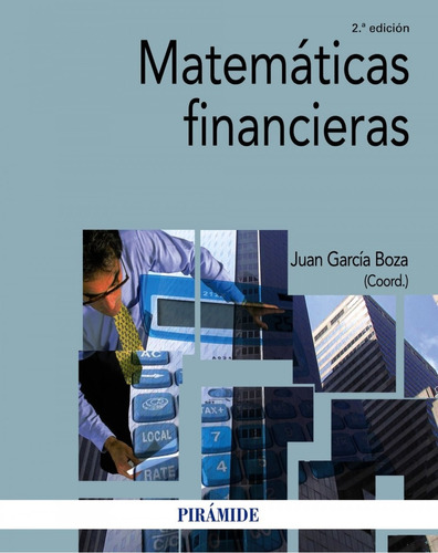 Libro Matemáticas Financieras - Garcia Bouza, Juan