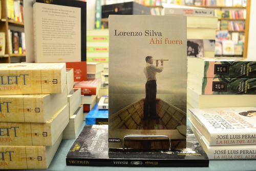 Ahí Afuera. Lorenzo Silva. 