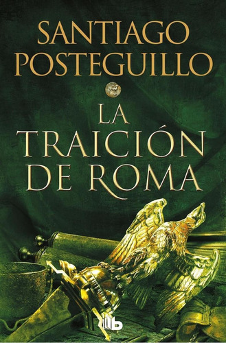 Libro: La Traición De Roma (trilogía Africanus 3). Posteguil