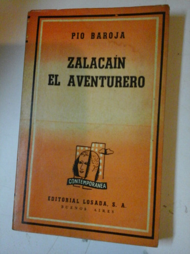 Zalacain El Aventurero - Pio Baroja - Ed. Losada - L225