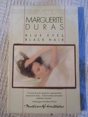 Marguerite Duras - Blue Eyes, Black Hair