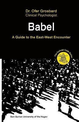 Libro Babel - A Guide To The East-west Encounter - Grosbard