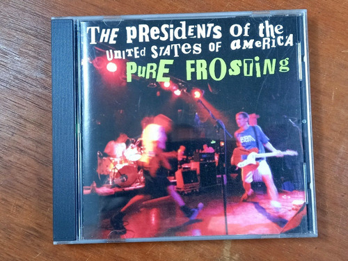 Cd The Presidents Of The - Pure Frosting (1998) Usa R5