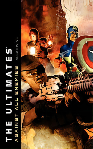The Ultimates: Against All Enemies, De Irvine, Alex. Editorial Gallery, Tapa Blanda En Inglés
