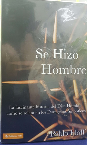 Se Hizo Hombre - Pablo Hoff