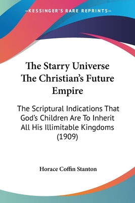 Libro The Starry Universe The Christian's Future Empire: ...