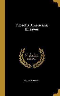 Libro Filosof A Americana; Ensayos - Molina Enrique