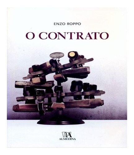 O Contrato: O Contrato, De Roppo, Enzo. Editora Almedina, Capa Mole, Edição 1 Em Português