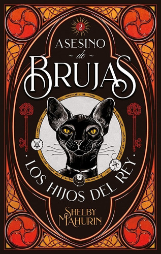 Libro Asesino De Brujas : Los Hijos Del Rey - Shelby Mahurin