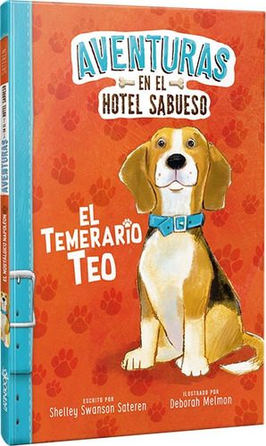 Aventuras En El Hotel Sabueso. El Temerario Teo