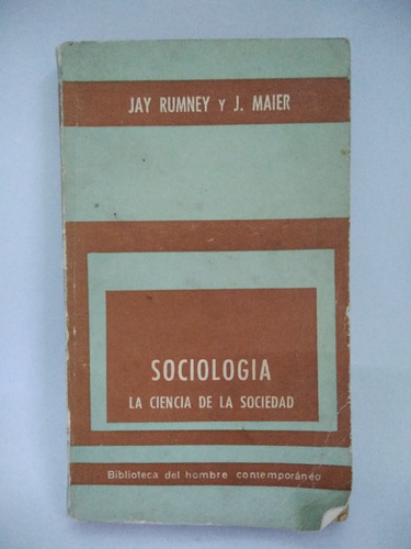 Sociología La Ciencia De La Sociedad. Jay Rummey Y J Maier