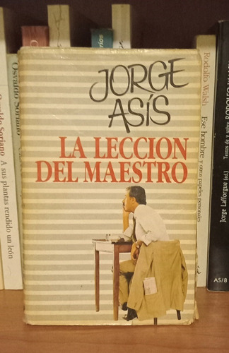 La Lección Del Maestro - Jorge Asís - Caballito - Puan