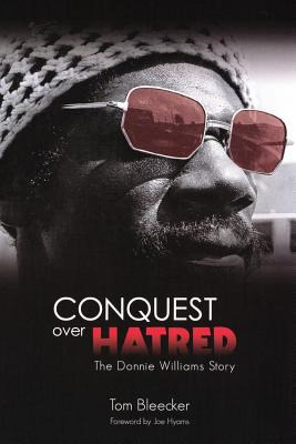 Libro Conquest Over Hatred: The Donnie Williams Story - H...