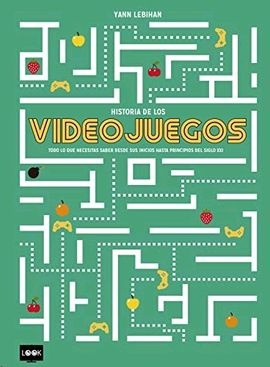 Historia De Los Videojuegos - Yann Lebihan