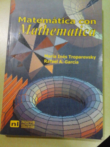 * Matematica Con Mathematica - Troparevsky - Garcia - L181