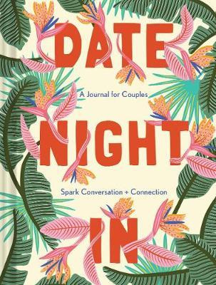 Libro Date Night In : A Journal For Couples Spark Convers...