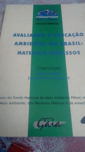 Avaliando A Educação Ambiental No Brasil Material Impresso O