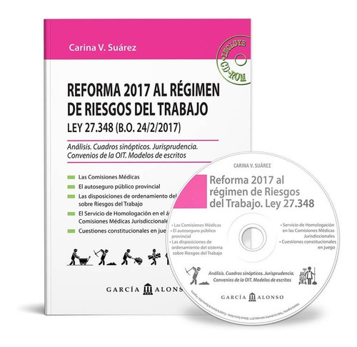 Reforma 2017 Al Régimen De Riesgos Del Trabajo. Ley 27348, De Carina V. Suarez. Editorial García Alonso, Tapa Blanda En Español