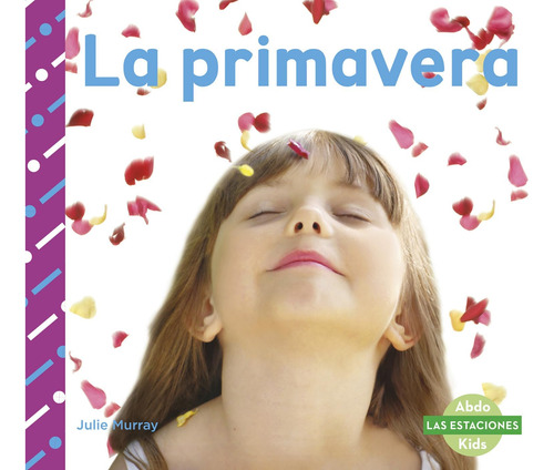 Libro: La Primavera (las Estaciones) (spanish Edition)