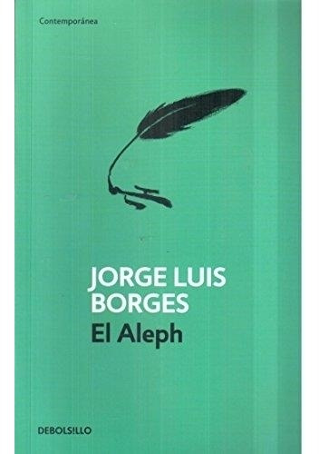 El Aleph Jorge Luis Borges Debolsillo
