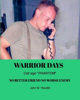 Libro Warrior Days: Call Sign Phantom - Houldin, John M.