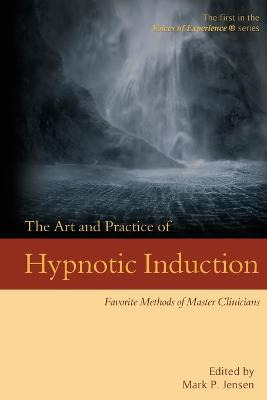 Libro The Art And Practice Of Hypnotic Induction - Dr Mar...