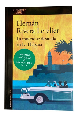 Libro - La Muerte Se Desnuda En La Habana - H Rivera Letelie
