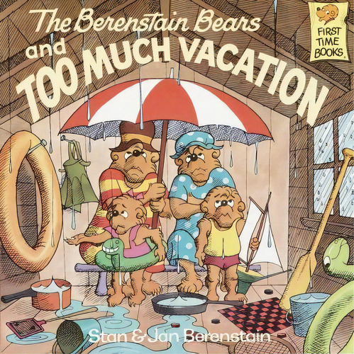 Berenstain Bears & Too Much Vacation, De Jan Berenstain. Editorial Random House Usa Inc, Tapa Blanda En Inglés