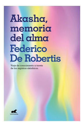 Akasha Memoria Del Alma - Federico De Robertis - Vergara