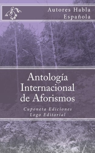 Antologia Internacional De Aforismos: Cuponeta Ediciones