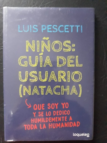 Niños Guía Del Usuario Natacha Luis Maria Pescetti Loqueleo