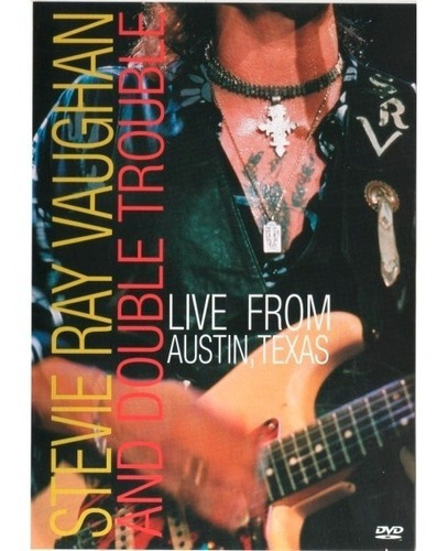Stevie Ray Vaughan And Double Trouble Live From Austin, Texas Sony Music - Físico - Dvd - 2004 (incluye: Con Pistas Adicionales)
