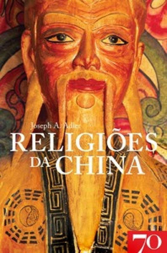 Religiões Da China, De Adler A.. Editora Edicoes 70 - Almedina, Capa Mole Em Português
