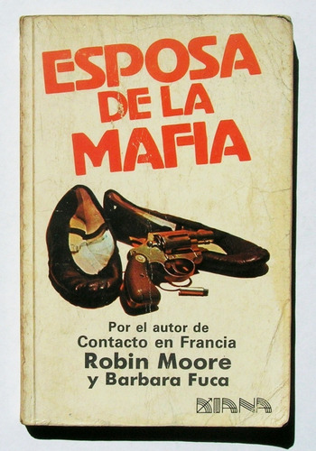 Moore Y Fuca Esposa De La Mafia Libro Mexicano 1979