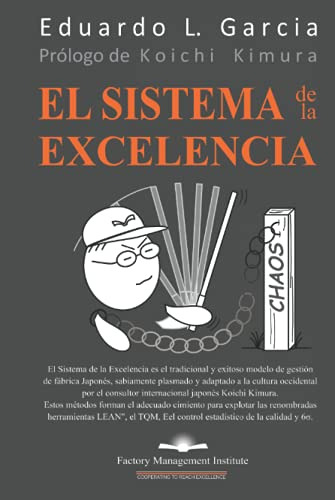 El Sistema De La Excelencia: El Marco De Gestion Corporativa