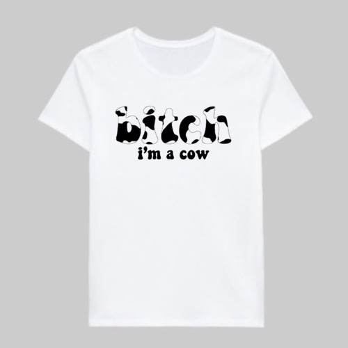 Remera Bitch I´m A Cow Doja Cat 100% Alogodón