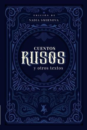 Cuentos Rusos Y Otros Textos - Nadia Smirnova