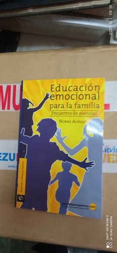 Educación Emocional Para La Familia. Norma Alonso